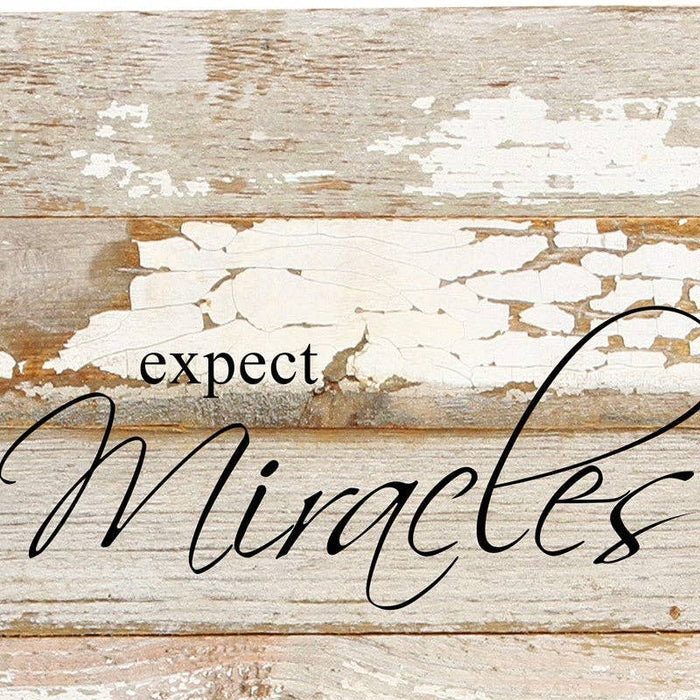 Expect miracles. / 6"x6" Reclaimed Wood Sign: ES - Espresso Brown with Cream Print
