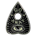 glow in the dark ouija board pin with text that reads "go away"