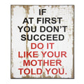 Mother Said Wall Plaque