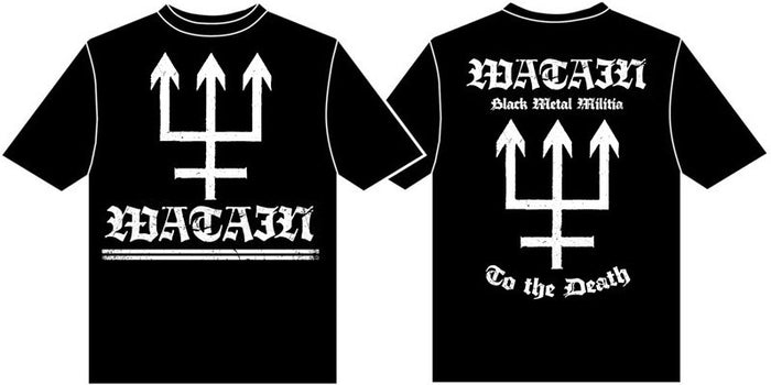 left side of picture is front of black band shirt with watain logo and black metal militia emblem. right side of picture is back of shirt , with text that reads "watain black metal militia to the death"